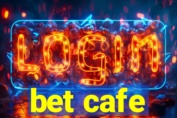 bet cafe